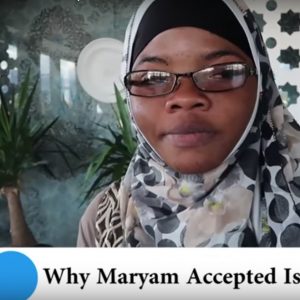 Why Maryam Accepted Islam?