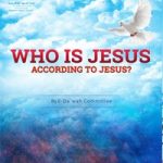 Who is Jesus according to Jesus?